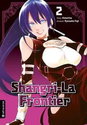 Katarina / Fuji |  Shangri-La Frontier 02 | eBook | Sack Fachmedien