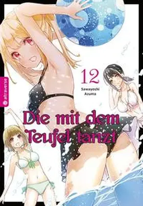 Azuma |  Die mit dem Teufel tanzt 12 | eBook | Sack Fachmedien