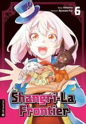 Katarina / Fuji |  Shangri-La Frontier 06 | Buch |  Sack Fachmedien