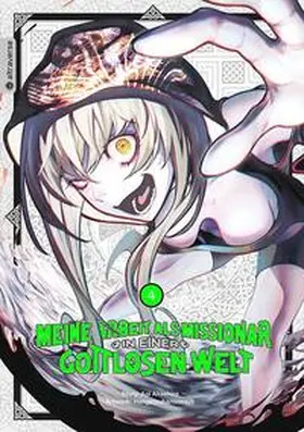 Akashiro / hangetsubansonyo |  Meine Arbeit als Missionar in einer gottlosen Welt 04 | eBook | Sack Fachmedien