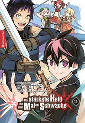 Shinkoshoto / Kazabana |  Der stärkste Held mit dem Mal der Schwäche 11 | eBook | Sack Fachmedien