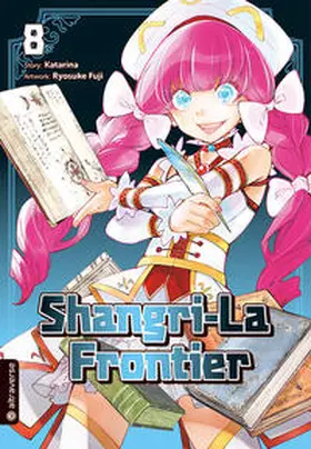 Katarina / Fuji |  Shangri-La Frontier 08 | eBook | Sack Fachmedien