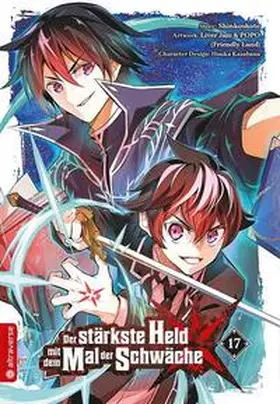 Shinkoshoto / Kazabana |  Der stärkste Held mit dem Mal der Schwäche 17 | Buch |  Sack Fachmedien