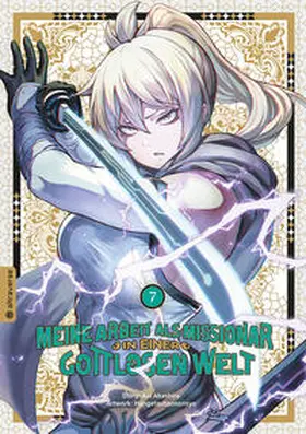 Akashiro / hangetsubansonyo |  Meine Arbeit als Missionar in einer gottlosen Welt 07 | Buch |  Sack Fachmedien