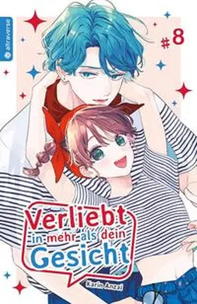 Anzai |  Verliebt in mehr als dein Gesicht 08 | Buch |  Sack Fachmedien