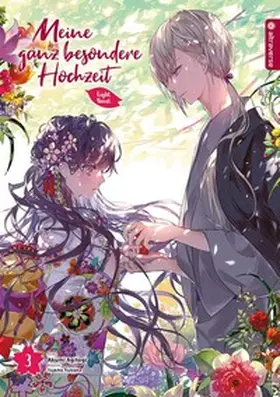 Agitogi |  Meine ganz besondere Hochzeit Light Novel 03 | Buch |  Sack Fachmedien
