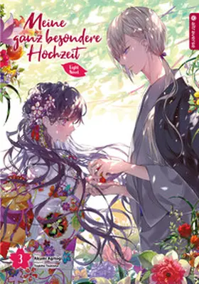 Agitogi |  Meine ganz besondere Hochzeit Light Novel 03 | eBook | Sack Fachmedien