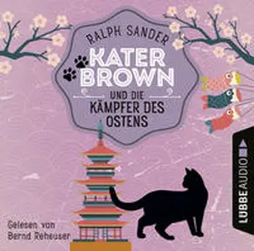 Sander |  Kater Brown und die Kämpfer des Ostens | Sonstiges |  Sack Fachmedien