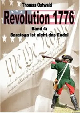 Ostwald |  Revolution 1776 - Krieg in den Kolonien 4. | eBook | Sack Fachmedien