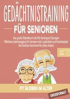 Wagner |  Gedächtnistraining für Senioren | Buch |  Sack Fachmedien