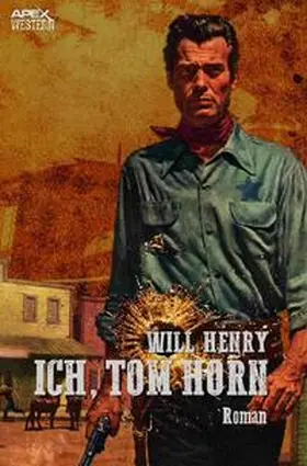 Henry |  ICH, TOM HORN | Buch |  Sack Fachmedien