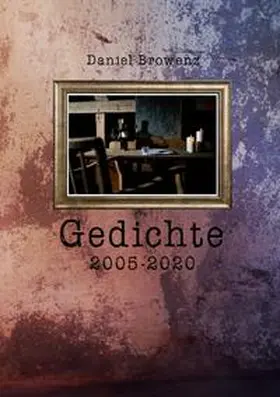 Browenz |  Gedichte 2005 - 2020 | Buch |  Sack Fachmedien