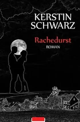 Schwarz |  Rachedurst | eBook | Sack Fachmedien
