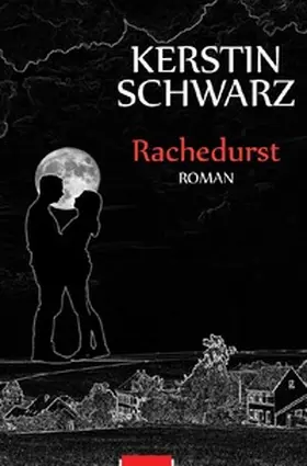 Schwarz |  Rachedurst | Buch |  Sack Fachmedien