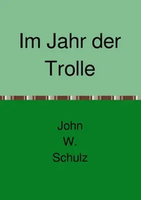 Schulz |  Im Jahr der Trolle | Buch |  Sack Fachmedien