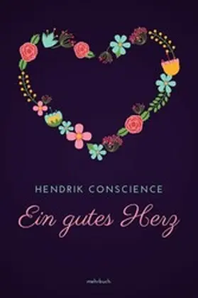 Conscience / Verlag |  Ein gutes Herz | eBook | Sack Fachmedien