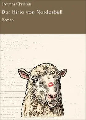 Christen |  Der Hirte von Norderbüll | eBook | Sack Fachmedien