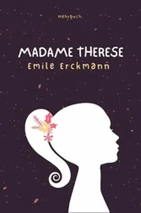 Erckmann / Chatrian / Verlag |  Madame Therese | eBook | Sack Fachmedien