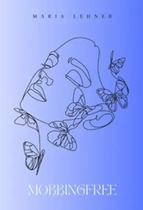 Lehner |  MOBBINGFREE | eBook | Sack Fachmedien