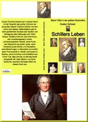 Schwab |  Gustav Schwab: Schillers Leben  -  Band 192e in der gelben Buchreihe | eBook | Sack Fachmedien