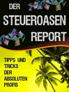 Wood |  Der Steueroasen Report | eBook | Sack Fachmedien