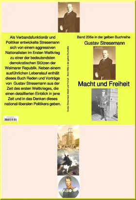 Stresemann |  Gustav Stresemann: Macht und Freiheit - Band 206e in der gelben Buchreihe - bei Jürgen Ruszkowski | eBook | Sack Fachmedien