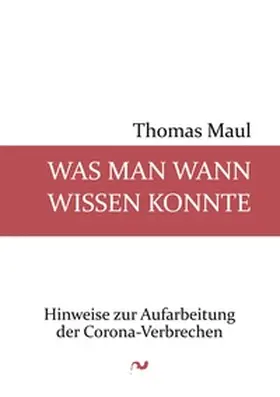 Maul |  Was man wann wissen konnte | Buch |  Sack Fachmedien