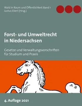 Eberl |  Forst- und Umweltrecht in Niedersachsen | Buch |  Sack Fachmedien