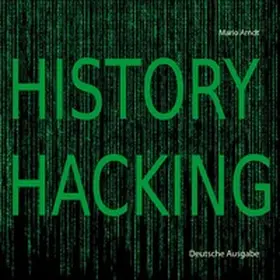 Arndt |  History Hacking | Buch |  Sack Fachmedien