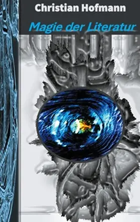 Hofmann |  Magie der Literatur | Buch |  Sack Fachmedien