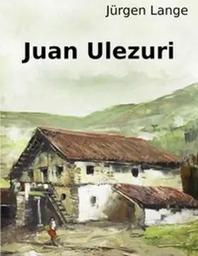 Lange |  Juan Ulezuri | Buch |  Sack Fachmedien