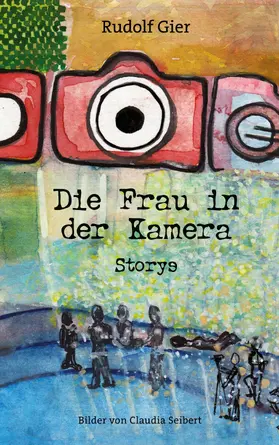 Gier |  Die Frau in der Kamera | eBook | Sack Fachmedien