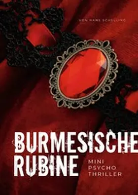 Schelling |  Burmesische Rubine | eBook | Sack Fachmedien