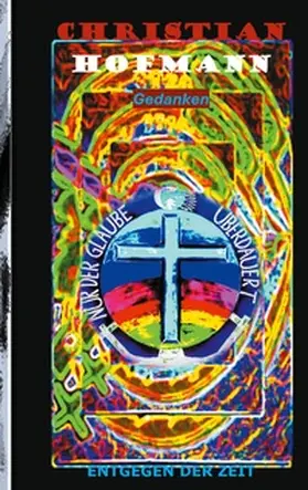 Hofmann |  Nur der Glaube überdauert | Buch |  Sack Fachmedien