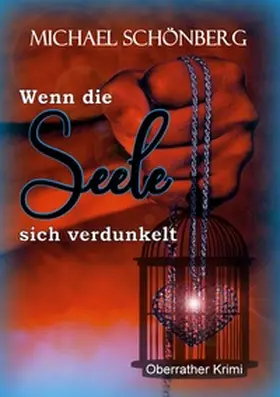 Schönberg |  Wenn die Seele sich verdunkelt | Buch |  Sack Fachmedien