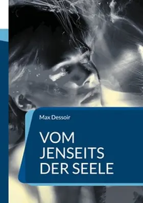 Dessoir |  Vom Jenseits der Seele | Buch |  Sack Fachmedien