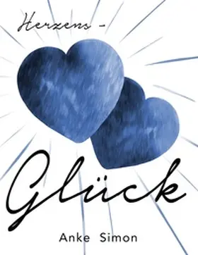 Simon |  Herzens-Glück | Buch |  Sack Fachmedien