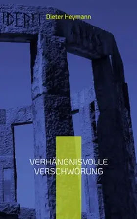 Heymann |  Verhängnisvolle Verschwörung | Buch |  Sack Fachmedien