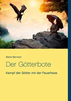 Bernard |  Der Götterbote | Buch |  Sack Fachmedien