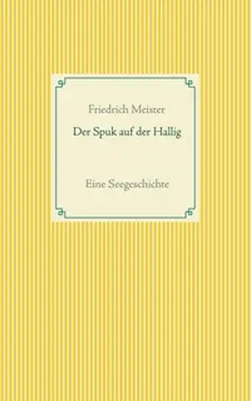 Meister |  Der Spuk auf der Hallig | Buch |  Sack Fachmedien