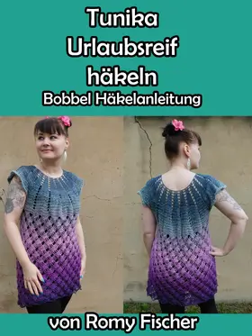 Fischer |  Tunika Urlaubsreif häkeln | eBook | Sack Fachmedien