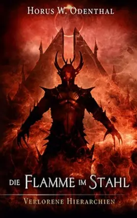 Odenthal |  Die Flamme im Stahl | Buch |  Sack Fachmedien