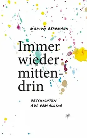 Bergmann |  Immer wieder mittendrin | Buch |  Sack Fachmedien