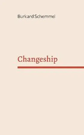 Schemmel |  Changeship | Buch |  Sack Fachmedien