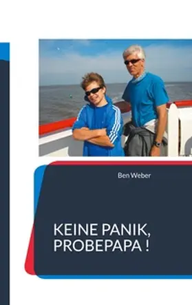 Weber |  Keine Panik, Probepapa ! | Buch |  Sack Fachmedien
