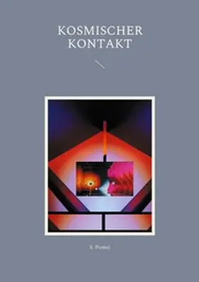 Pomej |  Kosmischer Kontakt | Buch |  Sack Fachmedien