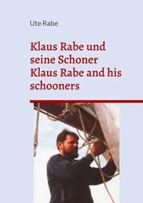 Rabe |  Klaus Rabe und seine Schoner | Buch |  Sack Fachmedien