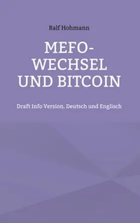 Hohmann |  Mefo-Wechsel und Bitcoin | Buch |  Sack Fachmedien