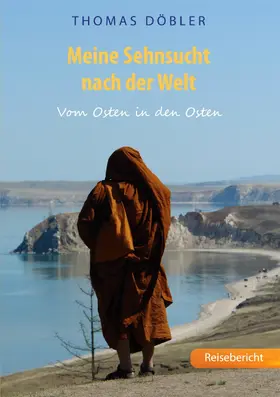 Döbler |  Meine Sehnsucht nach der Welt | eBook | Sack Fachmedien