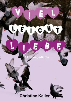 Keller |  Viel leicht Liebe | eBook | Sack Fachmedien